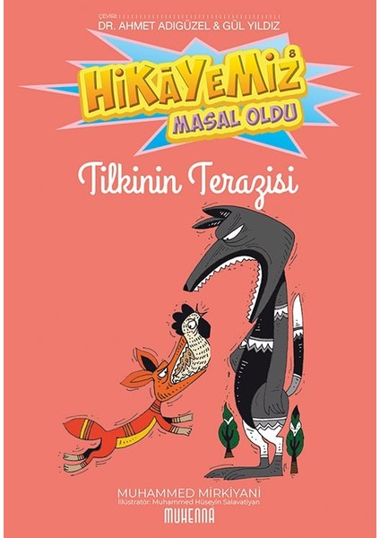 Hikayemiz Masal Oldu -Tilkinin Terazisi - Muhammed Mirkiyani fiyatları