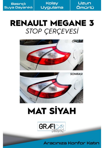 Renault Megane 3 Stop Çerçeve Sticker Kolay Uygulama Hazır Kesim Birebir Uyum / Mat Siyah