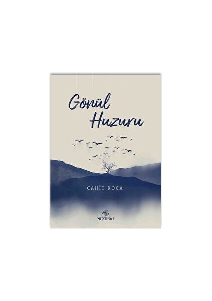 Gönül Huzuru - Cahit Koca