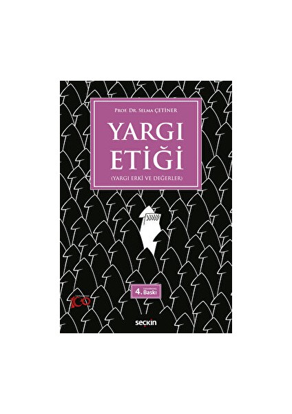 Yargı Etiği (Yargı Erki ve Değerler) - Selma Çetiner