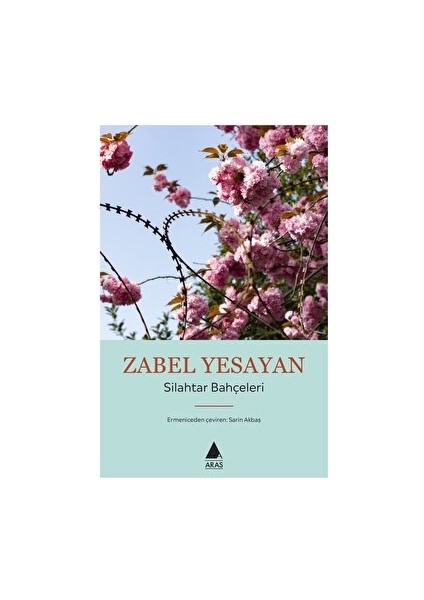 Silahtar Bahçeleri - Zabel Yesayan