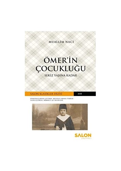 Ömer’in Çocukluğu - Muallim Naci