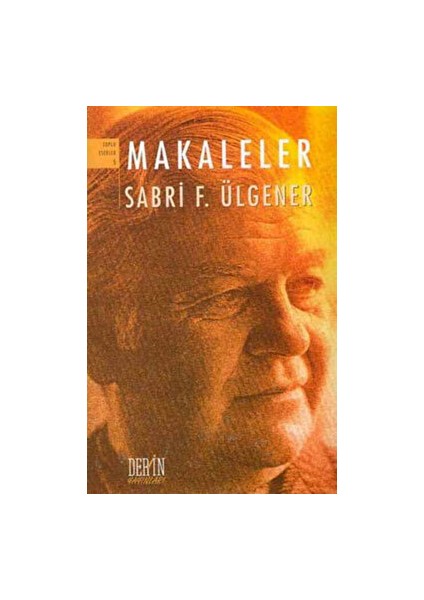 Makaleler Toplu Eserler 5 - Sabri F. Ülgener