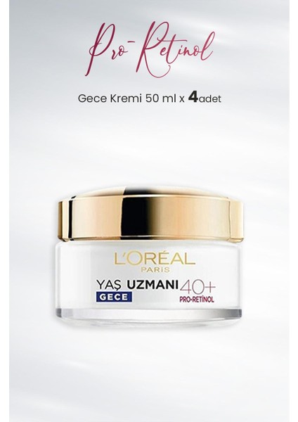 L'Oréal Paris Loreal Paris Yaş Uzmanı Gece Kremi 40+ Pro-Retinol 50 ml x 4 Adet