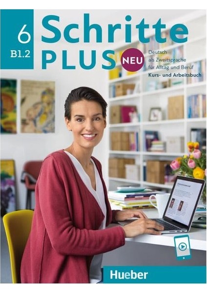 Schritte Plus Neu 6 Kursbuch Und Arbeitsbuch Mit Audios Online