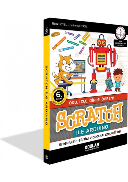 Kodlab Yayınları Scratch İle Arduino Meb Müfredatına Göre Hazırlanmıştır