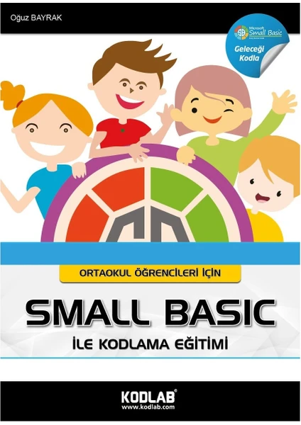 Kodlab Yayınları Ortaokullar İçin Small Basic İle Kodlama Eğitim