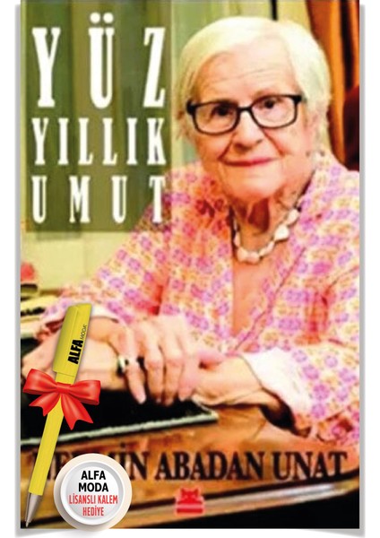 Yüz Yıllık Umut (Nermin Abadan Unat) + Moda Lisanslı Kalem - Kırmızı Kedi - Nermin Abadan Unat