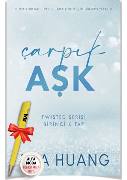 Çarpık Aşk Twisted Serisi - Birinci Kitap (Ana Huang) + Moda Lisanslı Kalem - Martı Yayınları - Ana Huang