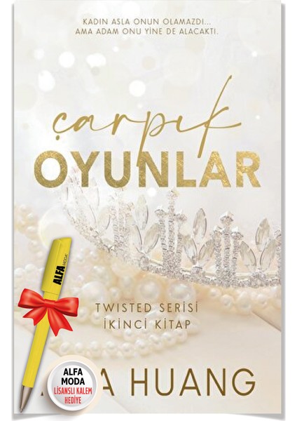 Çarpık Oyunlar Twisted Serisi - Ikinci Kitap (Ana Huang) + Moda Lisanslı Kalem - Martı - Ana Huang