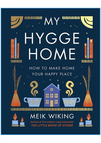 My Hygge Home - Meik Wiking