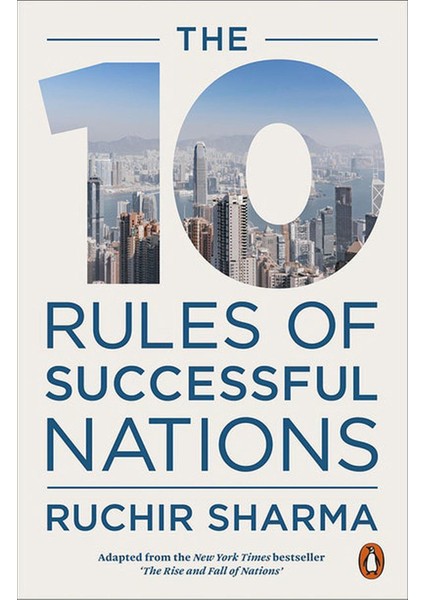 10 Rules Of Successful Nations - Ruchir Sharma