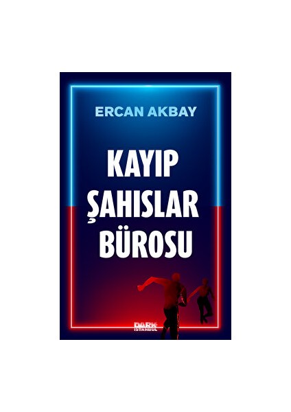 Kayıp Şahıslar Bürosu - Ercan Akbay