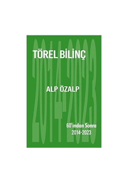 Törel Bilinç - Alp Özalp