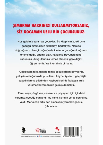 Uslu Çocuk Olmayı Bırak - Aşkım Kapışmak