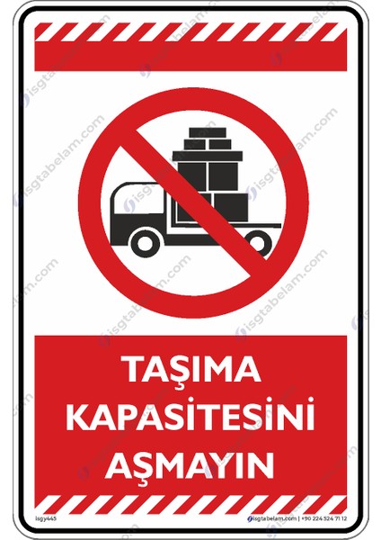 Taşıma Kapasitesini Aşmayın/25x35cm/kompozit