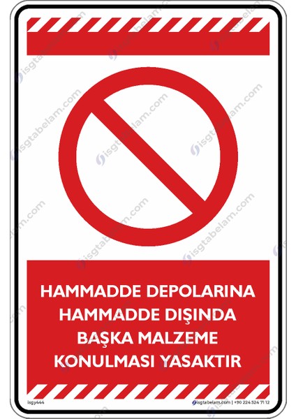 Hammadde Depolarına Hammadde Dışında Başka Maddelerin Konulması Yasaktır/25x35cm/Etiket fiyatları