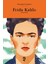Sanatçıların Yaşamları- Frida Kahlo - Hettie Judah 1