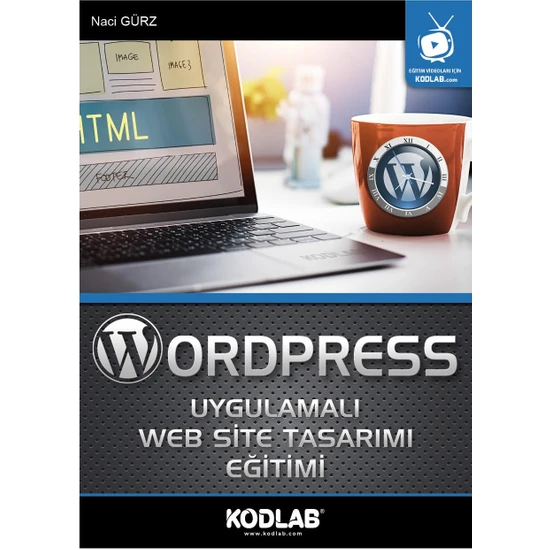 Wordpress Uygulamalı Web Site Tasarımı Eğitimi - Naci Gürz