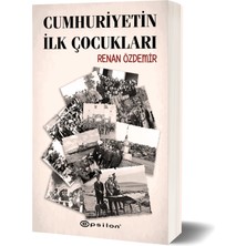 Cumhuriyetin Ilk Çocukları - Renan Özdemir