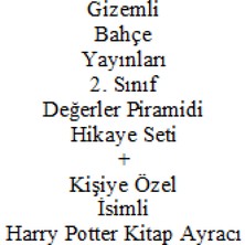 2. Sınıf Hikaye Seti Gizemli Bahçe Yayınları Değerler Piramidi + Kişiye Özel Isimli Harry Potter Kitap Ayracı