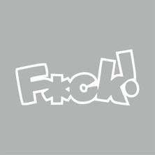 Reysa Tasarım Fxck Araba Sticker  Beyaz 16X7 cm