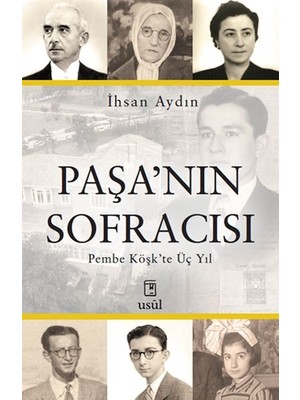 Paşa’nın Sofracısı Pembe Köşk’te Üç Yıl