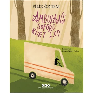 Ambulans Şoförü Kurt Lup - Filiz Özdem