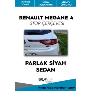 Renault Megane 4 Stop Çerçeve Sticker Kolay Uygulama Hazır Kesim Birebir Uyum / Sedan-Parlak Siyah