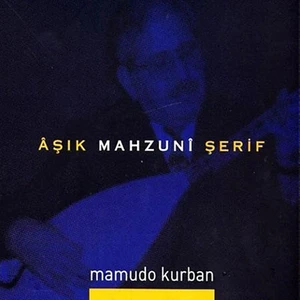 Aşık Mahzuni Şerif - Mamudo Kurban (Cd)