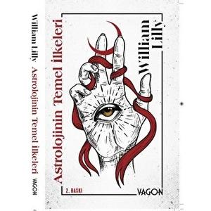 Astrolojinin Temel Ilkeleri - William Lilly