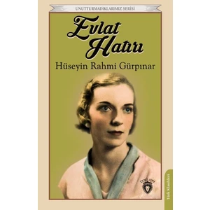 Evlat Hatırı Unutturmadıklarımız Serisi