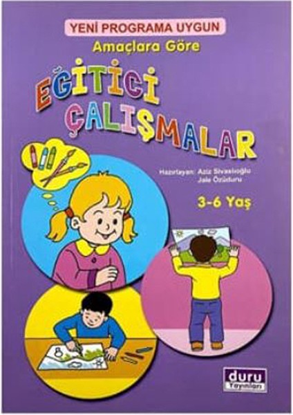 3-6 Yaş Amaçlara Göre Eğitici Çalışmalar ()