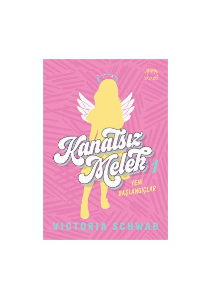 Kanatsız Melek 1: Yeni Başlangıçlar - Victoria Schwab