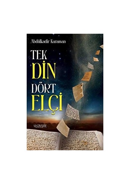 Tek Din Dört Elçi - Abdülkadir Karaman