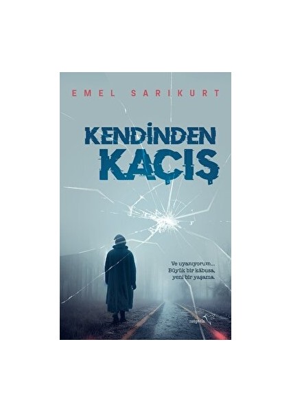 Kendinden Kaçış - Emel Sarıkurt