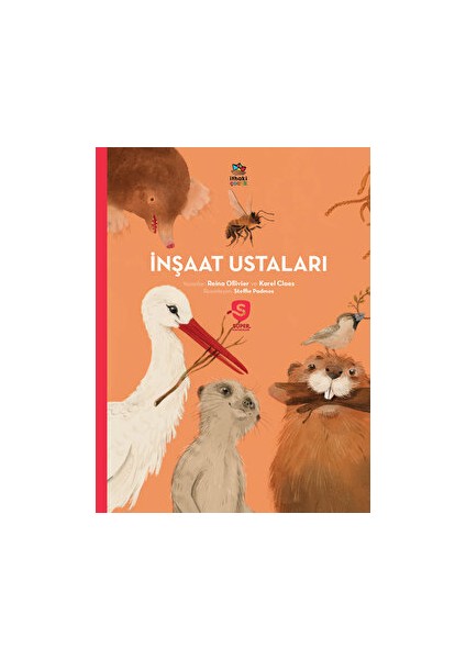 Inşaat Ustaları - Süper Hayvanlar Serisi - Reina Ollivier