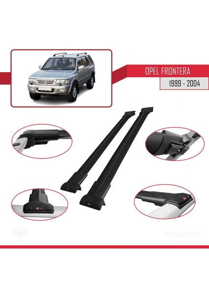 Opel Frontera 1999-2004 Arası ile Uyumlu Fly Model Ara Atkı Tavan Barı Siyah