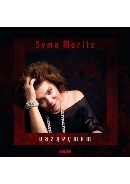 Sema Moritz- Vazgeçmem - CD