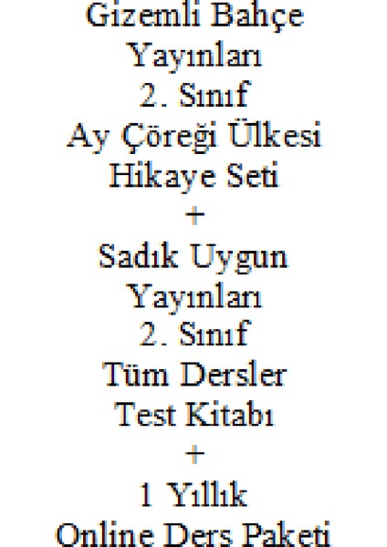 2. Sınıf Hikaye Seti Gizemli Bahçe Yayınları Ay Çöreği Ülkesi + Sadık Uygun Yayınları 2. Sınıf Tüm Dersler Test Kitabı + 1 Yıllık Online Ders Paketi