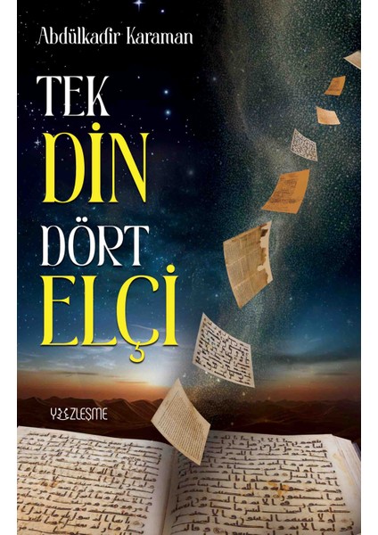 Tek Din Dört Elçi - Abdülkadir Karaman
