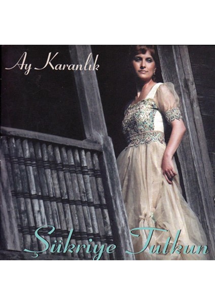 Şükriye Tutkun - Ay Karanlık (Cd)