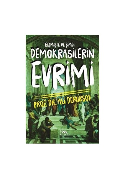 Demokrasilerin Evrimi - Ali Demirsoy