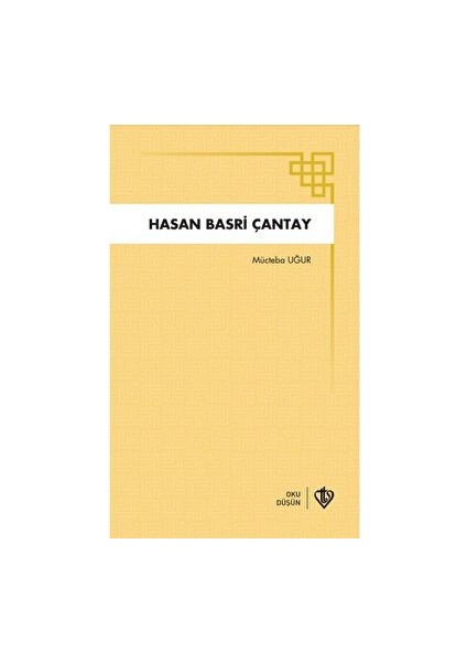Hasan Basri Çantay - Mücteba Uğur