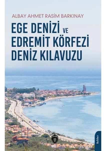 Ege Denizi ve Edremit Körfezi Deniz Kılavuzu