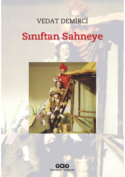 Sınıftan Sahneye - Vedat Demirci