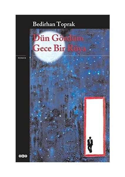 Dün Gördüm Gece Bir Rüya - Bedirhan Toprak