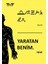 Yaratan Benim - İlker Kızıl 1