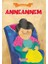 Anneannem - Ben ve Ailem 1