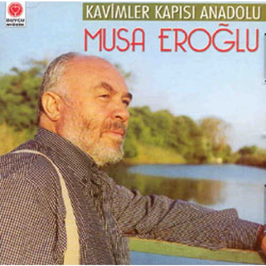 Musa Eroğlu - Kavimler Kapısı Anadolu (Cd)